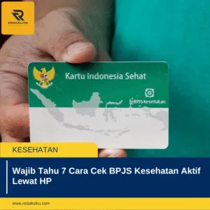 Wajib Tahu 7 Cara Cek BPJS Kesehatan Aktif Lewat HP 1 Wajib Tahu 7 Cara Cek BPJS Kesehatan Aktif Lewat HP