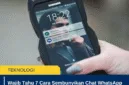 Wajib Tahu 7 Cara Sembunyikan Chat WhatsApp Pakai Kode Rahasia