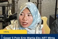 Geger 5 Poin Erin Wartia Eks ART Minta Syarat Damai