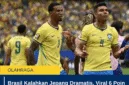 Brasil Kalahkan Jepang Dramatis, Viral 6 Poin Gol Injury Time