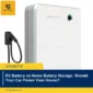 EV Battery vs Home Battery Storage: Should Your Car Power Your House?
