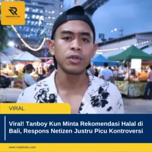 Viral! Tanboy Kun Minta Rekomendasi Halal di Bali, Respons Netizen Justru Picu Kontroversi Viral! Tanboy Kun Minta Rekomendasi Halal di Bali, Respons Netizen Justru Picu Kontroversi
