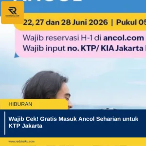 Wajib Cek! Gratis Masuk Ancol Seharian untuk KTP Jakarta Wajib Cek! Gratis Masuk Ancol Seharian untuk KTP Jakarta