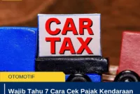 Wajib Tahu 7 Cara Cek Pajak Kendaraan Online Lewat HP