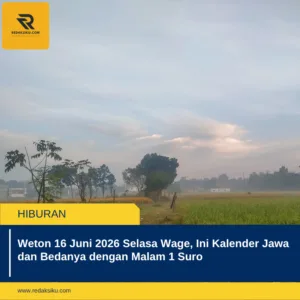 Weton 16 Juni 2026 Selasa Wage, Ini Kalender Jawa dan Bedanya dengan Malam 1 Suro Weton 16 Juni 2026 Selasa Wage, Ini Kalender Jawa dan Bedanya dengan Malam 1 Suro