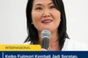 Keiko Fujimori Kembali Jadi Sorotan, Perjalanan Politik dan Kiprahnya di Peru