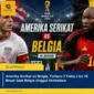 Amerika Serikat vs Belgia, Terbaru 7 Fakta Live 16 Besar Saat Belgia Unggul Sementara