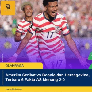 Amerika Serikat vs Bosnia dan Herzegovina, Terbaru 6 Fakta AS Menang 2-0 Amerika Serikat vs Bosnia dan Herzegovina, Terbaru 6 Fakta AS Menang 2-0