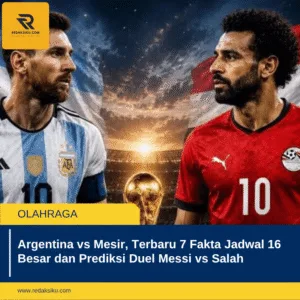 Argentina vs Mesir, Terbaru 7 Fakta Jadwal 16 Besar dan Prediksi Duel Messi vs Salah Argentina vs Mesir, Terbaru 7 Fakta Jadwal 16 Besar dan Prediksi Duel Messi vs Salah