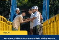 Assalamualaikum Warahmatullahi Wabarakatuh, Wajib Tahu 7 Makna dan Jawabannya