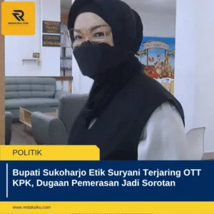 Bupati Sukoharjo Etik Suryani Terjaring OTT KPK, Dugaan Pemerasan Jadi Sorotan Bupati Sukoharjo Etik Suryani Terjaring OTT KPK, Dugaan Pemerasan Jadi Sorotan