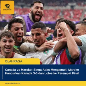 Canada vs Maroko: Singa Atlas Mengamuk! Maroko Hancurkan Kanada 3-0 dan Lolos ke Perempat Final
