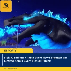 Fish It, Terbaru 7 Fakta Event New Forgotten dan Limited Admin Event Fish di Roblox Fish It, Terbaru 7 Fakta Event New Forgotten dan Limited Admin Event Fish di Roblox
