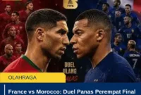 France vs Morocco: Duel Panas Perempat Final Piala Dunia 2026
