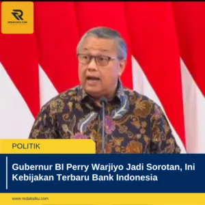Gubernur BI Perry Warjiyo Jadi Sorotan, Ini Kebijakan Terbaru Bank Indonesia Gubernur BI Perry Warjiyo Jadi Sorotan, Ini Kebijakan Terbaru Bank Indonesia