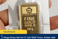 Harga Emas Hari Ini 17 Juli 2026 Turun, Antam Jadi Rp2.606.000 per Gram