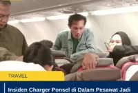 Insiden Charger Ponsel di Dalam Pesawat Jadi Sorotan, Asap Muncul Saat Penerbangan