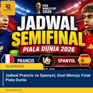 Jadwal Prancis vs Spanyol, Duel Menuju Final Piala Dunia