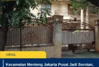 Kecamatan Menteng Jakarta Pusat Jadi Sorotan, Ini Fakta Terbaru Kawasan Elite Ibu Kota
