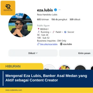 Mengenal Eza Lubis, Banker Asal Medan yang Aktif sebagai Content Creator