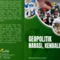 Muhammad Suryadi R Hadirkan Buku Geopolitik, Narasi, Kendali