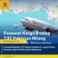 Pesawat Boeing 737 Hilang Kontak di Lepas Pantai Karachi, Operasi Pencarian Diperluas