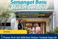 Promo PLN Juli 2026 Beri Diskon Tambah Daya 50 Persen, Berlaku hingga 27 Juli
