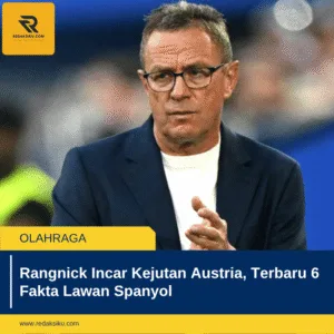 Rangnick Incar Kejutan Austria, Terbaru 6 Fakta Lawan Spanyol Rangnick Incar Kejutan Austria, Terbaru 6 Fakta Lawan Spanyol
