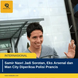 Samir Nasri Jadi Sorotan, Eks Arsenal dan Man City Diperiksa Polisi Prancis Samir Nasri Jadi Sorotan, Eks Arsenal dan Man City Diperiksa Polisi Prancis