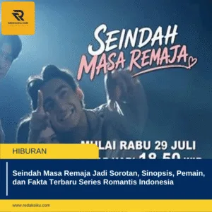 Seindah Masa Remaja Jadi Sorotan, Sinopsis, Pemain, dan Fakta Terbaru Series Romantis Indonesia