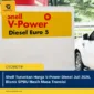 Shell Turunkan Harga V-Power Diesel Juli 2026, Bisnis SPBU Masih Masa Transisi