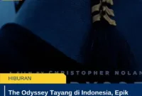 The Odyssey Tayang di Indonesia, Epik Terbaru Christopher Nolan