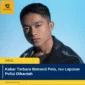 Kabar Terbaru Betrand Peto, Isu Laporan Polisi Dibantah