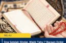 Doa Setelah Sholat, Wajib Tahu 7 Bacaan Dzikir dan Artinya