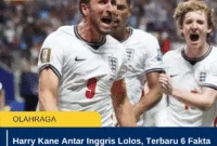 Harry Kane Antar Inggris Lolos, Terbaru 6 Fakta Comeback Three Lions