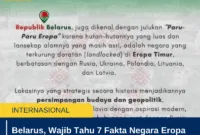 Belarus, Wajib Tahu 7 Fakta Negara Eropa Timur yang Jadi Sorotan