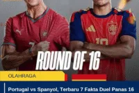 Portugal vs Spanyol, Terbaru 7 Fakta Duel Panas 16 Besar Piala Dunia
