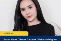 Sarah Alana Gibson, Terbaru 7 Fakta Selebgram yang Jadi Sorotan