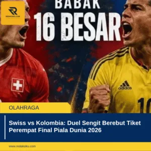 Swiss vs Kolombia: Duel Sengit Berebut Tiket Perempat Final Piala Dunia 2026