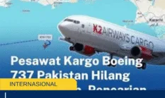 Pesawat Boeing 737 Hilang Kontak di Lepas Pantai Karachi, Operasi Pencarian Diperluas