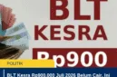 BLT Kesra Rp900.000 Juli 2026 Belum Cair, Ini Penjelasan dan Cara Cek Bansos