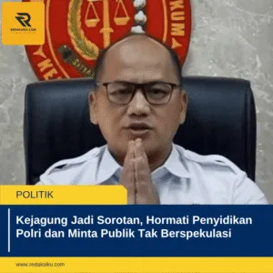 Kejagung Jadi Sorotan, Hormati Penyidikan Polri dan Minta Publik Tak Berspekulasi 1 Kejagung Jadi Sorotan, Hormati Penyidikan Polri dan Minta Publik Tak Berspekulasi