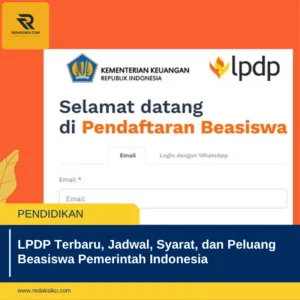 LPDP Terbaru, Jadwal, Syarat, dan Peluang Beasiswa Pemerintah Indonesia LPDP Terbaru, Jadwal, Syarat, dan Peluang Beasiswa Pemerintah Indonesia