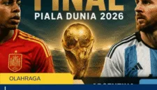 Argentina vs Spanyol: Jadwal Final Piala Dunia 2026 dan Duel Messi vs Yamal