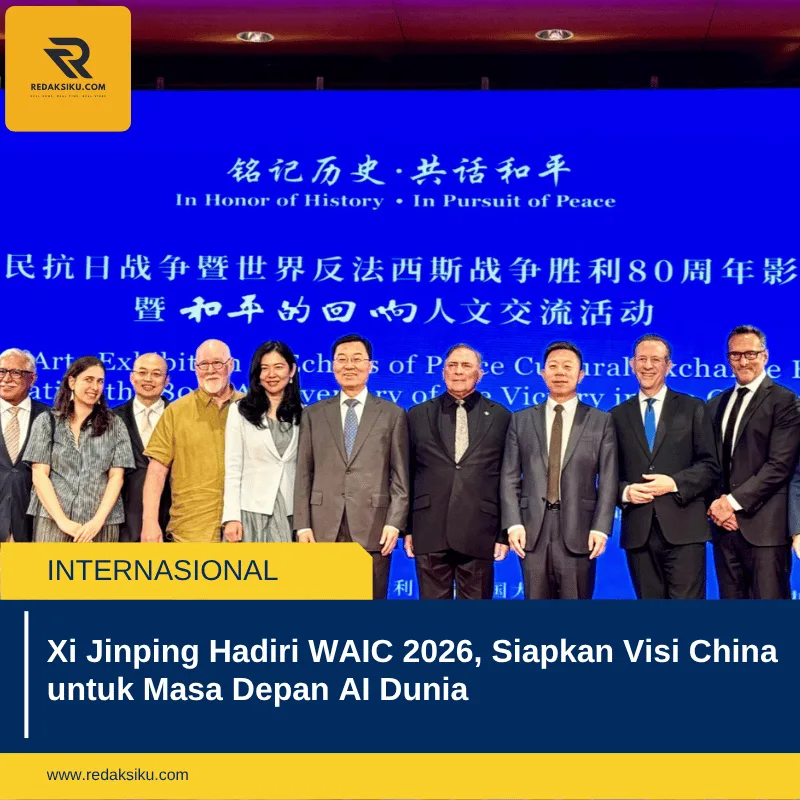 Xi Jinping Hadiri WAIC 2026, Siapkan Visi China untuk Masa Depan AI Dunia
