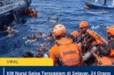 KM Nurul Salsa Tenggelam di Selayar, 24 Orang Masih Hilang