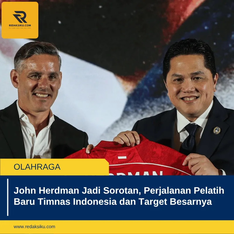 John Herdman Jadi Sorotan, Perjalanan Pelatih Baru Timnas Indonesia dan Target Besarnya