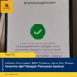 Validasi Kemnaker BSU Terbaru, Cara Cek Status Penerima dan Tahapan Pencairan Bantuan