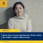 Moon Geun Young Jadi Sorotan, Profil, Karier, dan Kabar Terbaru Aktris Korea