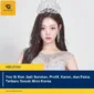 Yoo Si Eun Jadi Sorotan, Profil, Karier, dan Fakta Terbaru Sosok Miss Korea